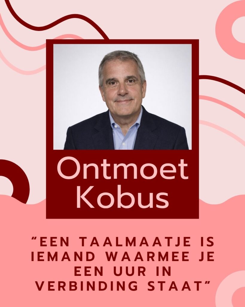 ‘Een taalmaatje is iemand waarmee je een uur in verbinding staat’ – Ontmoet Kobus